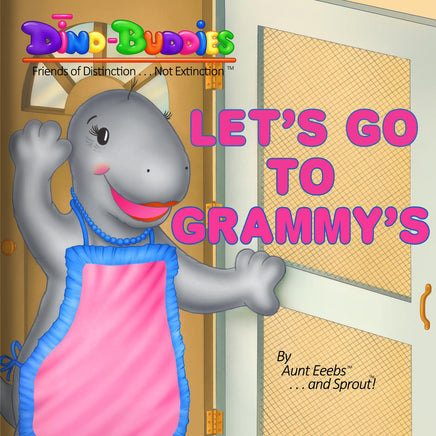 Dino-Buddies®™ Book 04 - Let's Go To Gramnmy's